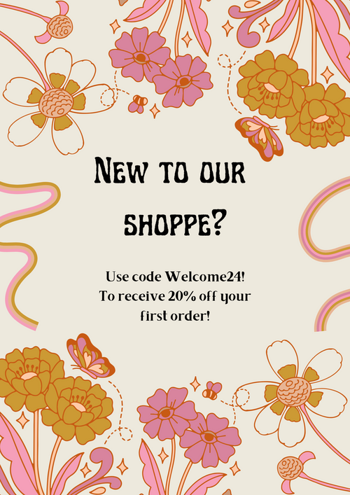 New to Our Shoppe?  Want 20% off your first order?